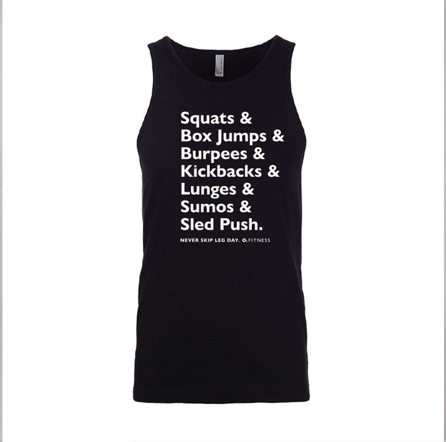 & Never Miss Leg Day Tank